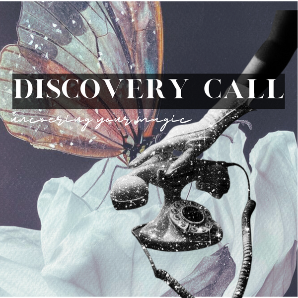 Discovery Call; Uncover Your Magic